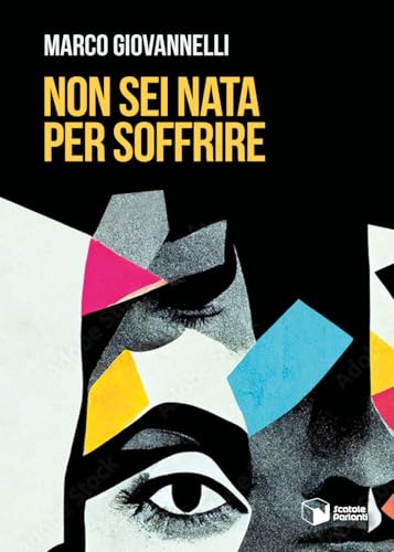 Non Sei Nata Per Soffrire