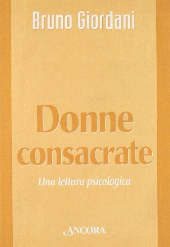 Donne Consacrate. Una Lettura Psicologica