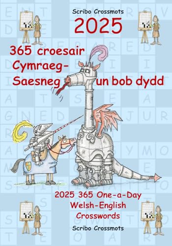 2025 365 Croesair Cymraeg-Saesneg Un Bob Dydd: 2025 365 One-A-Day Welsh-English Crosswords