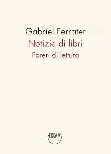 Notizie Di Libri. Pareri Di Lettura