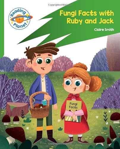 Reading Planet: Rocket Phonics – Target Practice - Fungi Facts With Ruby And Jack - Green