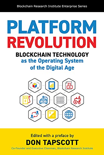 Platform Revolution: Blockchain Technology As The Operating System Of The Digital Age