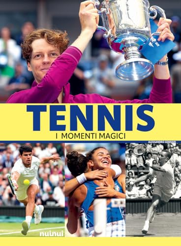 Tennis. I Momenti Magici. Nuova Ediz. Con Espansione Online