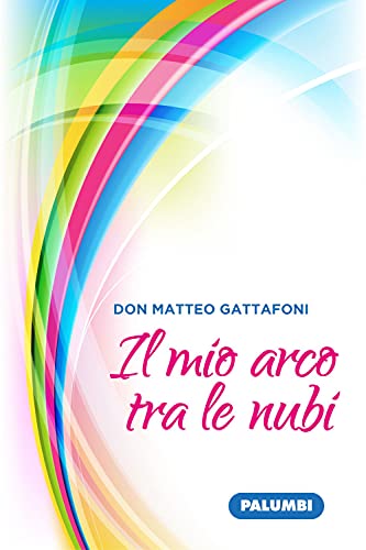 Il Mio Arco Tra Le Nubi