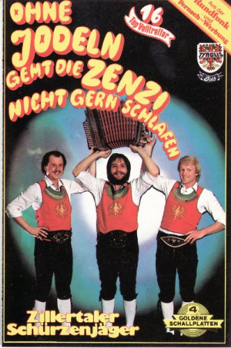 Ohne Jodeln Geht Die Zenzi Nicht Gern Schlafen