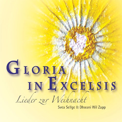 Gloria In Excelsis - Lieder Zur Weihnacht