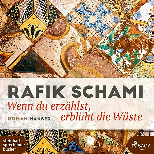 Wenn Du Erzählst, Erblüht Die Wüste: Roman